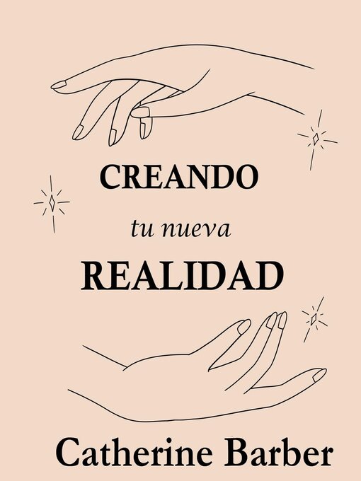 Title details for Creando Tu Nueva Realidad by Catherine Barber - Available